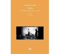 Teatro II. Notturno di donna con ospiti