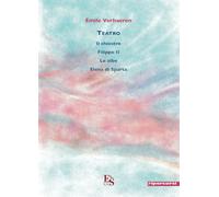 Teatro: Il chiostro-Filippo II-Le albe-Elena di Sparta. Ediz. critica