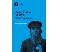 Teatro. Il gabbiano-Zio Vanja-Tre sorelle-Il giardino dei ciliegi