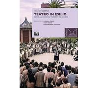Teatro in esilio. Cronache del teatro nucleo