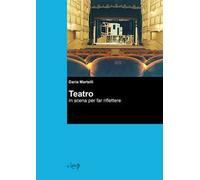 Teatro. In scena per far riflettere