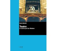 Teatro. In scena per far riflettere