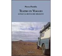 Teatro in viaggio. Lungo la rotta dei migranti