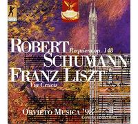 Teatro la Fenice - Robert Schumann: Requiem per coro e & orchestra Op 148 / Franz List: Via Crucis per soli, coro e organo