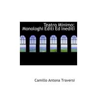 Teatro Minimo; Monologhi Editi Ed Inediti