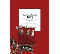 TEATRO NELLO SPAZIO DEGLI SCONTRI 1964-1971. VOL. 1 - SCABIA GIULIANO, MARINO