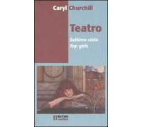 Teatro. Settimo cielo-Top girls