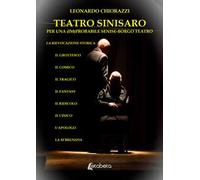 Teatro Sinisaro. Per una (im)probabile Senise-Borgo Teatro
