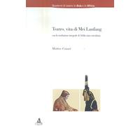 Teatro, vita di mei lanfang