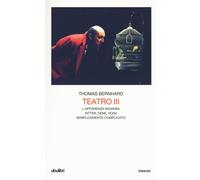Teatro. Vol. 3 - Bernhard Thomas