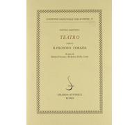 Teatro. Vol. 3: Il filosofo-L'Orazia - [Salerno Editrice]