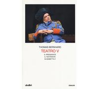 Teatro. Vol. 5 - Bernhard Thomas