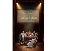 Teatroci o morte