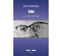 Libri Achterberg Gerrit - Tebe. Testo Olandese A Fronte. Ediz. Bilingue
