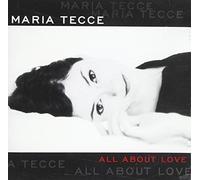 Tecce, Maria - All About Love