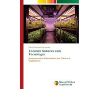 Tecendo Saberes com Tecnologia: Mapeamentos Sistemáticos em Ciência e Engenharia