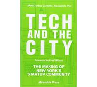 Tech and the City: The Making of New York's Startup Community