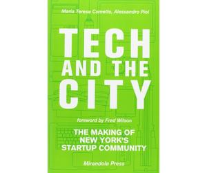 Tech and the City: The Making of New York's Startup Community