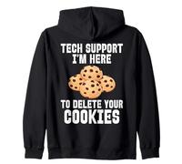 Tech Funny Support Sono Qui per eliminare i Tuoi Cookie Felpa con Cappuccio