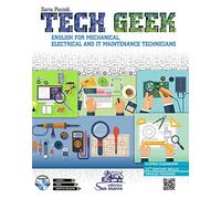 Tech geek. English for mechanical, electrical and IT maintenance technicians. Con CD-Audio