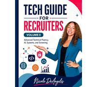 Tech Guide for Recruiters, Volume II