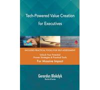 Tech-Powered Value Creation for Executives
