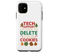 Tech Support Christmas Cookies Lover Women Men Funny Custodia per iPhone 11