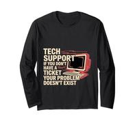 Tech Support No Ticket No Problem Exists - Maglia a Manica