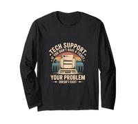 Tech Support No Ticket No Problem Exists - Maglia a Manica