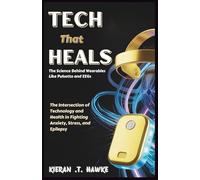 Tech That Heals: The Science Behind Wearables Like Pulsetto and EEGs: The Intersection of Technology and Health in Fighting Anxiety, Stress, and Epilepsy