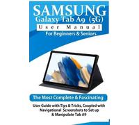 Tech World Samsung Galaxy Tab A9 (5G) User Manual for Beginners & Se (Tascabile)