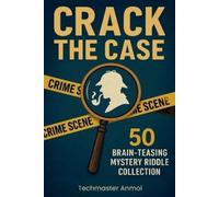 Techmaster Anmol Crack the Case (Tascabile)