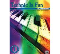 Technic Is Fun: Book One : Late Elementary
