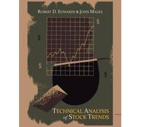 Technical Analysis of Stock Trends by Robert D. Edwards (2011-08-10)