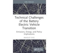 Technical Challenges of the Battery Electric Vehicle Transition: Emissions, Energy, and Policy Implications