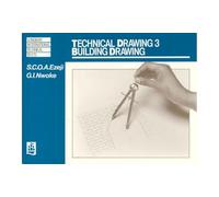 Technical Drawing 3: Building Drawing