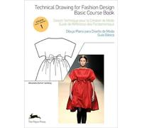 Technical drawing for fashion. Ediz. inglese, spagnola, francese e tedesca. Con CD-ROM (Vol. 1): (E/ F/ SP)