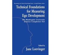 Technical Foundations for Measuring Ego Development: The Washington University Sentence Completion Test