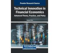 Technical Innovation in Financial Economics: Advanced Theory, Practi (Tascabile)