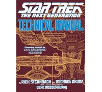 Technical Manual: The Next Generation Technical Manual (Star Trek Next Generation (Unnumbered))