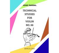 TECHNICAL STUDIES FOR VIOLIN NO. 88: BARCELONA