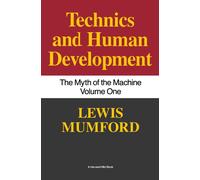 Lewis Mumford Myth of the Machine (Tascabile)
