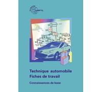 Technique automobile - Fiches de travail. Connaissances de base