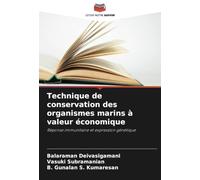 Technique de conservation des organismes marins à valeur économique: Réponse immunitaire et expression génétique