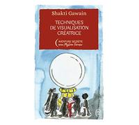 Technique de visualisation créatrice: La puissance de la pensée