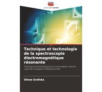 Technique et technologie de la spectroscopie électromagnétique résonante: Technique et technologie pour la conception dans le cadre de l'utilisation d'éléments d'IA