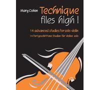 Technique Flies High!: 14 Advanced Studies for Solo Violin / 14 fortgeschritten Studien Fur Violine solo
