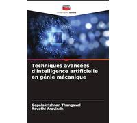 Techniques avancées d'intelligence artificielle en génie mécanique