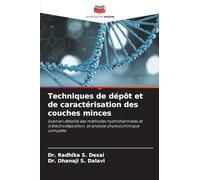 Techniques de dépôt et de caractérisation des couches minces: Examen détaillé des méthodes hydrothermales et d'électrodéposition, et analyse physicochimique complète