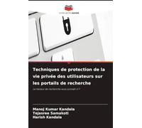 Techniques de protection de la vie privée des utilisateurs sur les portails de recherche: Le moteur de recherche vous connaît-il ?